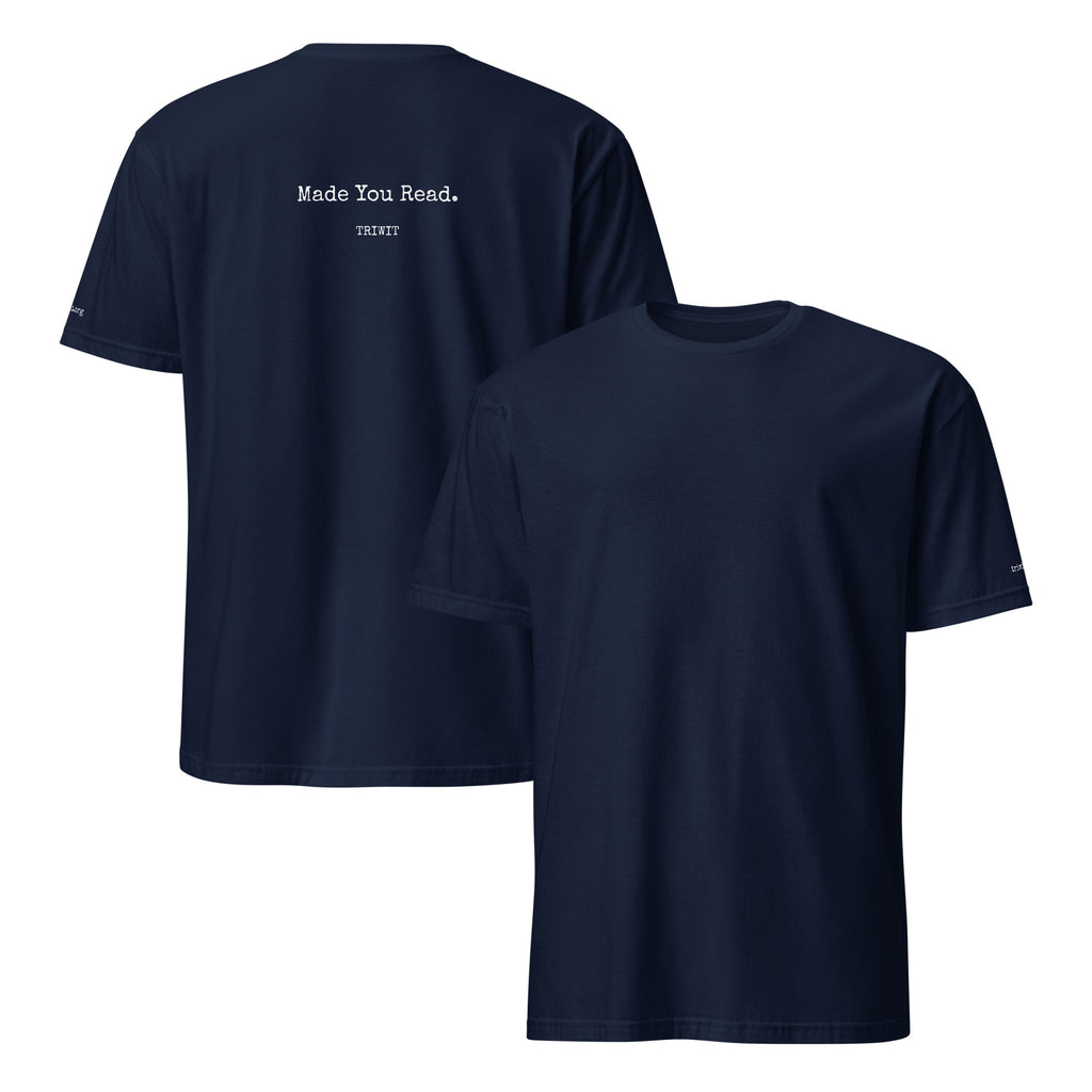 Navy T-shirt, front and back, with an unprinted front and the statement printed in white above TRIWIT on the back.