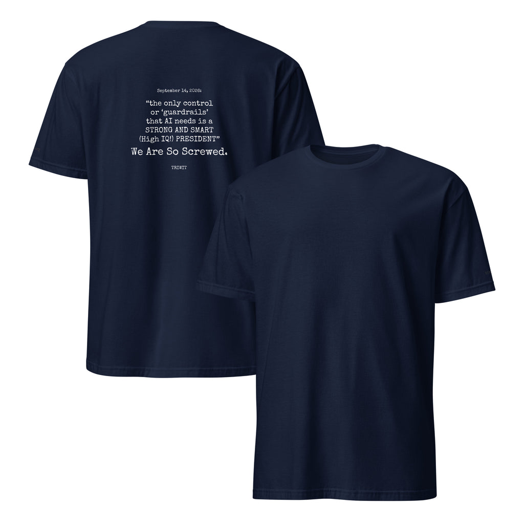 Navy T-shirt, front and back, with an unprinted front and the statement printed in white above TRIWIT on the back.