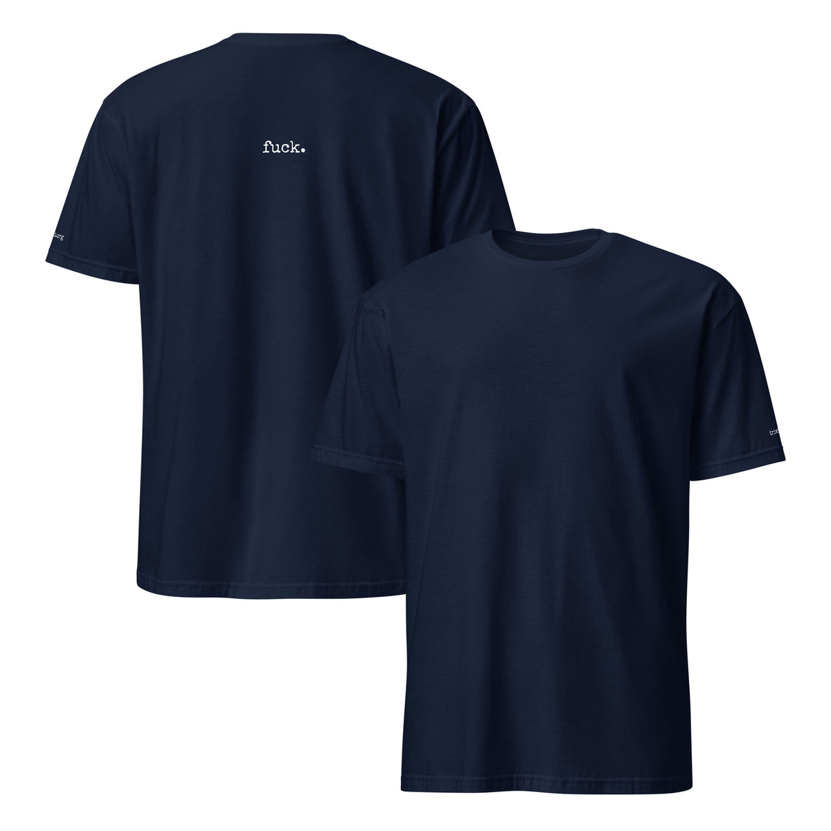 Navy T-shirt, front and back, with an unprinted front and the statement printed in white above TRIWIT on the back.