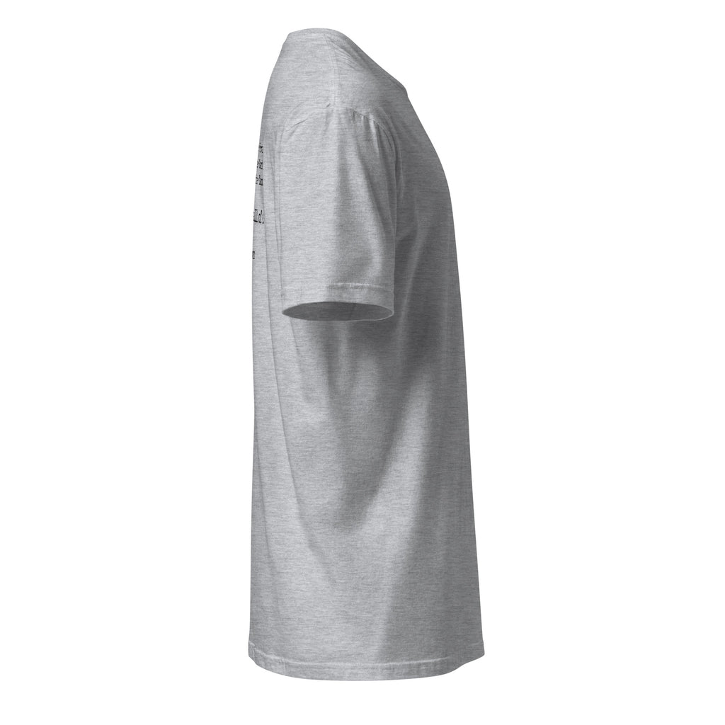 Sport Grey T-shirt, right-side view showing the unprinted sleeve and part of the statement printed in black on the back.